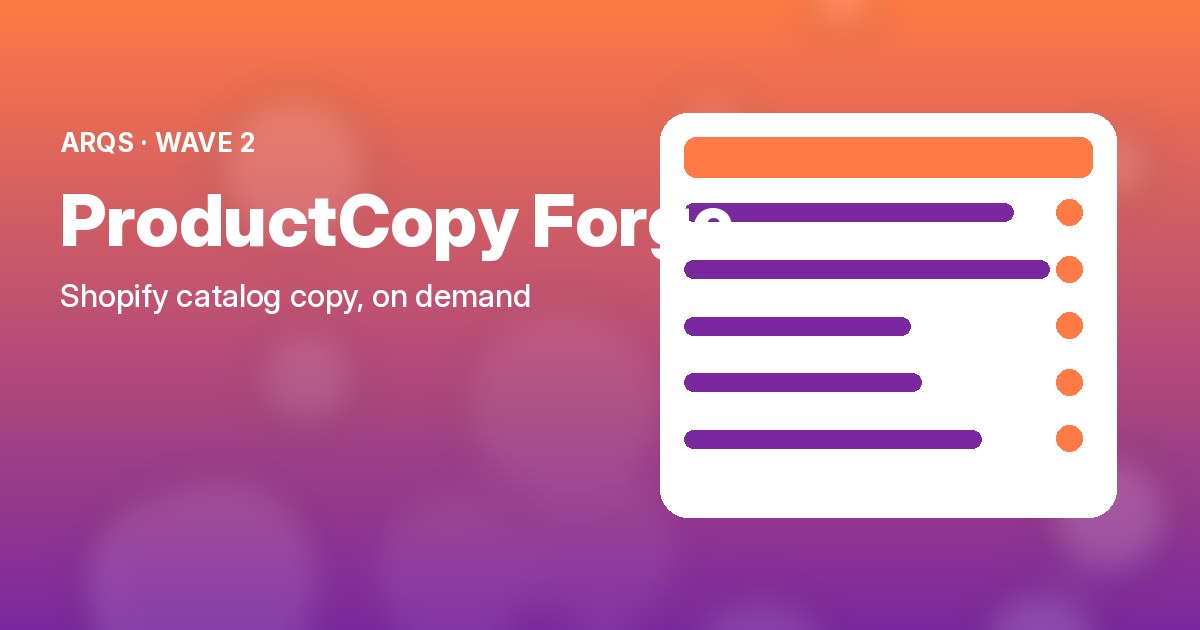 ProductCopy Forge by ARQS