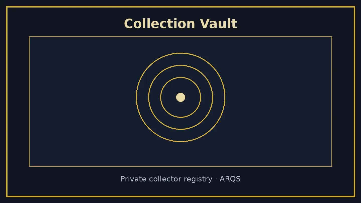 Collection Vault — private collector registry by ARQS
